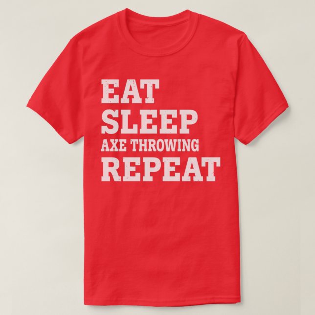 T-shirt MANGER SLEEP AX LONGEUR RÉPÉTER FUNNY SARCASTIC Cl (Design devant)