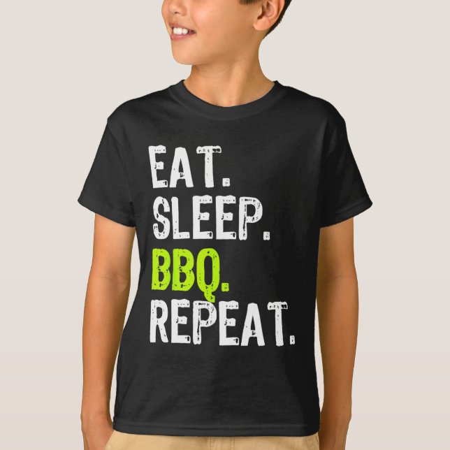 T-shirt Manger Sleep Bbq Répéter Rbeque Rbecue Rbecue Drôl (Devant)