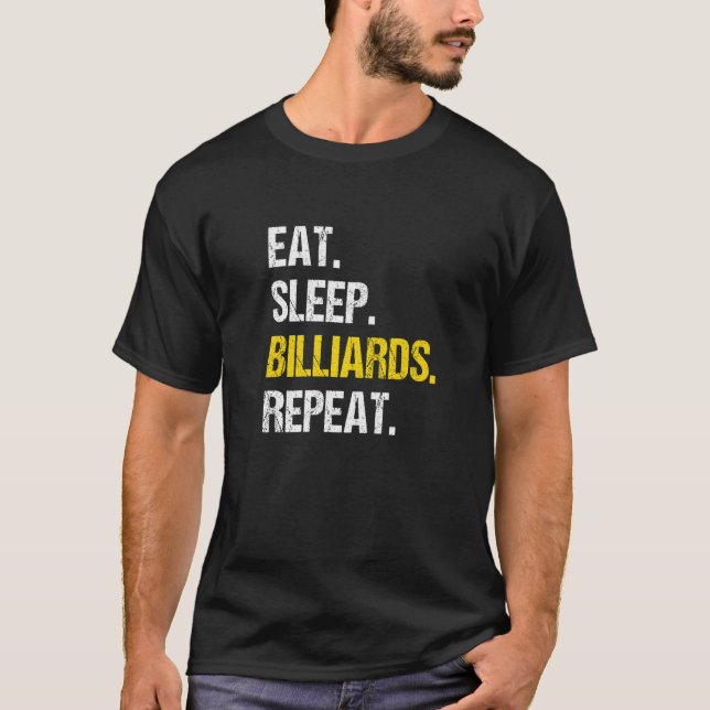 T-shirt Manger Sleep Billiards Répéter Pool Player Cue Sno (Devant)