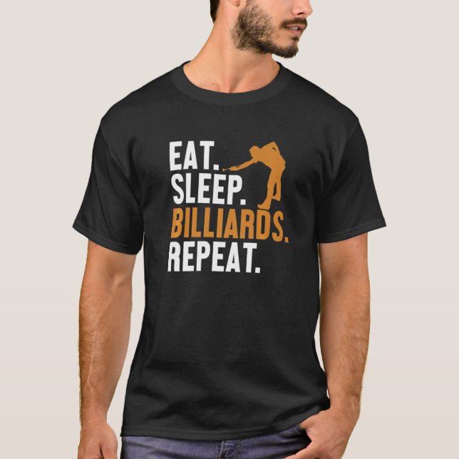 T-shirt Manger Sleep Billiards Répéter Snooker Balls Pool  (Devant)
