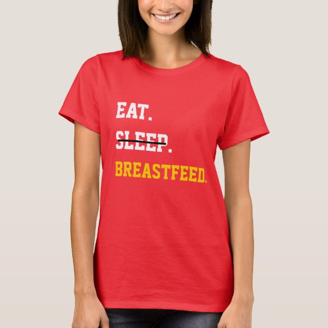 T-shirt Manger Sleep Breastfeed (Devant)