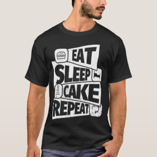 T-shirt MANGER SLEEP Cake Lover RÉPÉTER Funny Cake Lover q