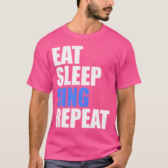 T-shirt Manger Sleep Chant Répéter Chorale Chorus Band Cho (Devant)