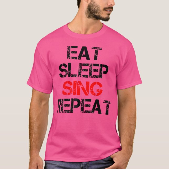 T-shirt Manger Sleep Chant Répéter Chorale Chorus Band Cho (Devant)