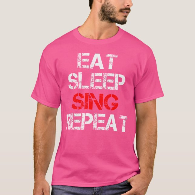 T-shirt Manger Sleep Chant Répéter Chorale Chorus Band Cho (Devant)