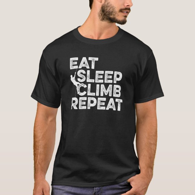 T-shirt Manger Sleep Climb Répéter Escalade Bouldering Roc (Devant)