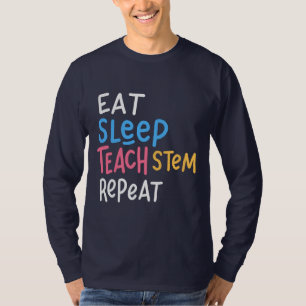 T-shirt Manger Sleep Enseignant Stem Enseignant