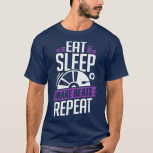T-shirt Manger Sleep Faire Beats Répéter DJ Disque Jockey