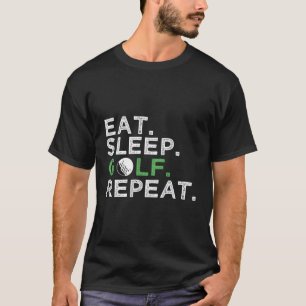 T-shirt Manger Sleep Golf Répéter Golfing Golfing Golfing 