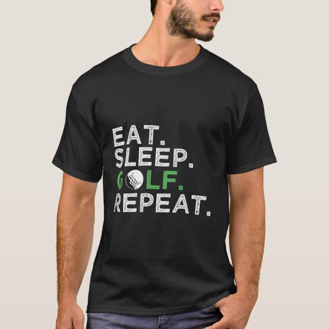 T-shirt Manger Sleep Golf Répéter Golfing Golfing Golfing  (Devant)