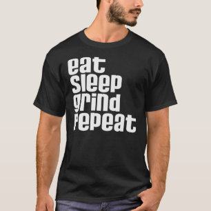 T-shirt Manger Sleep Grind Répéter