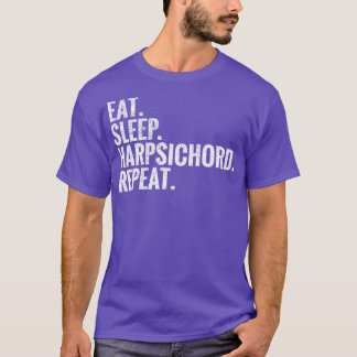 T-shirt Manger Sleep Harpsichord Répéter