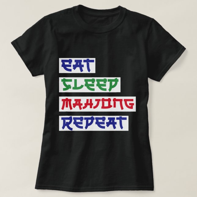 T-shirt Manger Sleep Mahjong Répéter Mahjong Cartes Mahjon (Design devant)