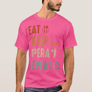 T-shirt Manger Sleep Opera Chanteur Musicien Chantant Expe