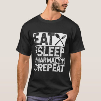 T-shirt Manger Sleep Pharmacie Répéter Profession Doc Doct
