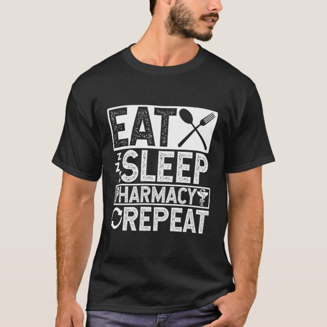 T-shirt Manger Sleep Pharmacie Répéter Profession Doc Doct (Devant)