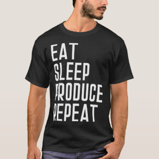 T-shirt Manger Sleep Produire Répétition Musique Productio