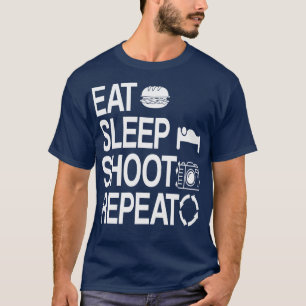 T-shirt Manger Sleep Shoot Reprendre Photographe Photograp
