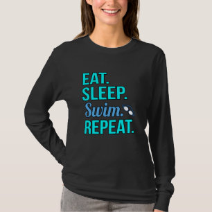 T-shirt Manger Sleep Swim Répéter Funny Swimmer Swimmer 