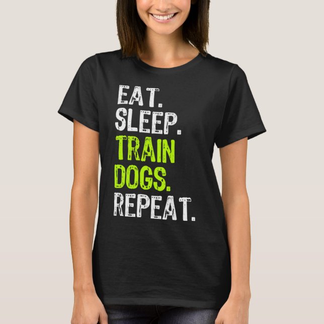 T-shirt Manger Sleep Train Dogs Formation de formateur Coo (Devant)