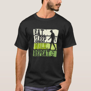 T-shirt Manger Sleep Walk Répéter Cool Walking ExerciceWal