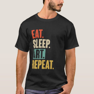 T-shirt Manger Sommeil Art Répéter - Drôle Rétro Vintage A