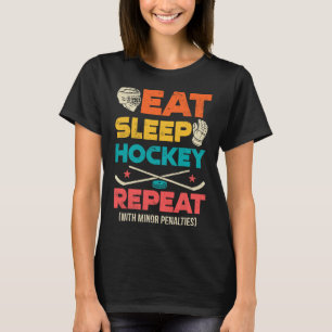 T-shirt Manger Sommeil Hockey Répéter Avec Pénalités Mineu
