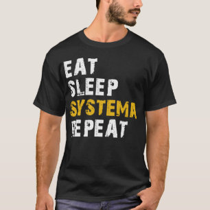 T-shirt manger sommeil Systema