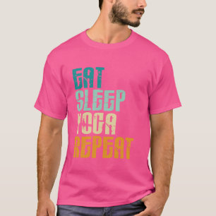 T-shirt Manger Sommeil Yoga Répéter Namaste Méditation Zen