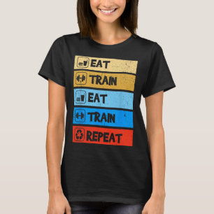 T-shirt Manger Train Répéter Force Sports Gym Drôle Bodybu