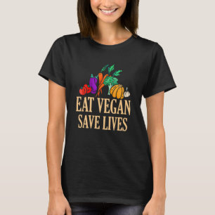 T-shirt Manger Vegan Sauvez des vies Végétarisme Végétarie