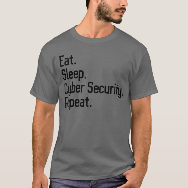 T-shirt Manger Veille Cyber Sécurité Répéter Cybersécurité (Devant)