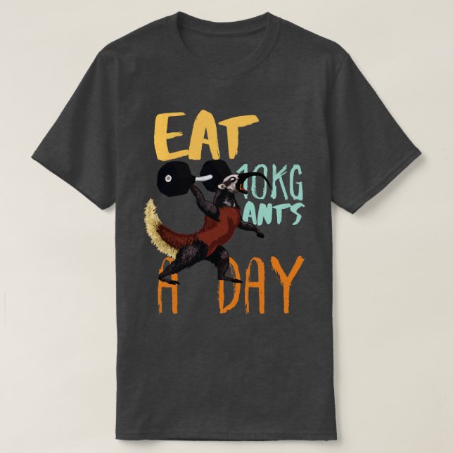 T-shirt Mangez 10KG Fourmis Par Jour Drôle Anteater Poids (Design devant)