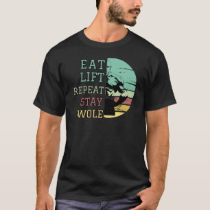 T-shirt Mangez, Ascenseur, Répétez, Restez gonflé