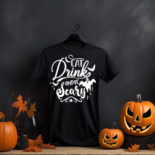 T-shirt Mangez, buvez et soyez effrayant Halloween