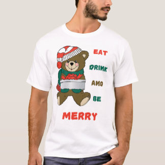 T-shirt Mangez, buvez et soyez joyeux - Bête Ours Noël TEL