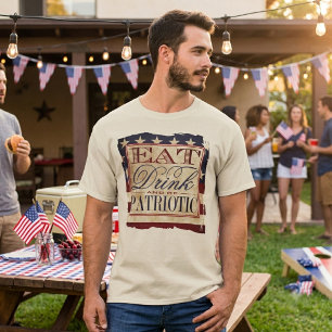 T-shirt Mangez, Buvez & Soyez Patriotique Vintage 4 juil