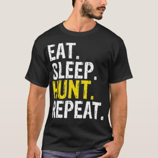 T-shirt Mangez Chasse au sommeil Chasse répétée Chasse au