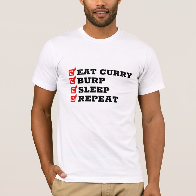 T-shirt Mangez Curry Burp Sleep Répéter - Drôle Desi (Devant)