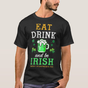 T-shirt Mangez De La Bière Verte Et Soyez Irlandais Happy