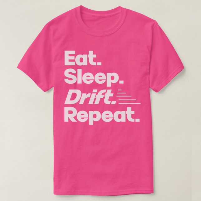 T-shirt Mangez Dérive Dormir Répéter Drôle Racer Citations (Design devant)