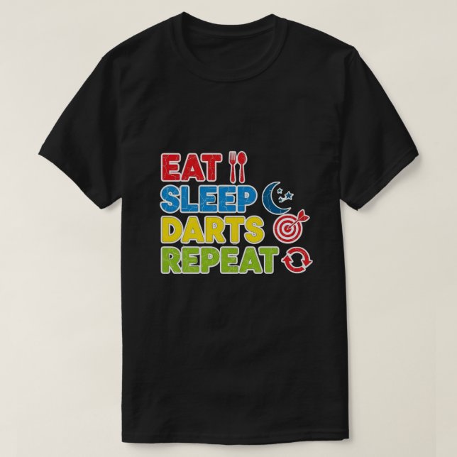 T-shirt Mangez des fléchettes de sommeil Répéter des cadea (Design devant)