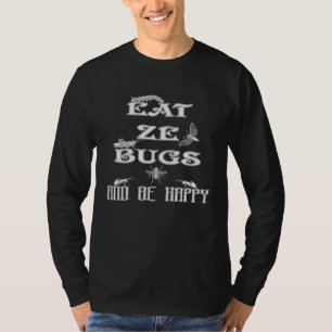 T-shirt Mangez Des Insectes Et Soyez Heureux Alimentation