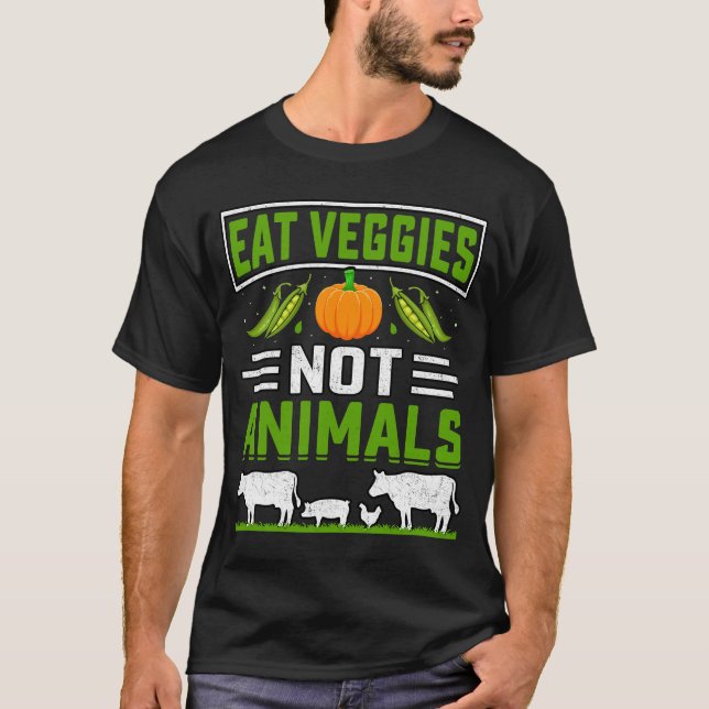 T-shirt Mangez des Légumes pas des animaux Vegan Vegan dit (Devant)