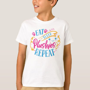 T-shirt Mangez des Plushies du sommeil Répéter   Mignonne 