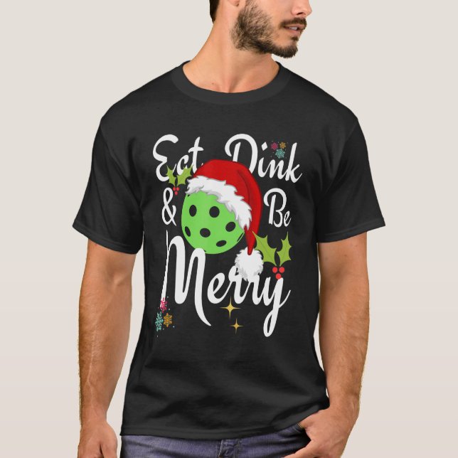 T-shirt Mangez Dink and Be Joyeux Pickleball (Devant)