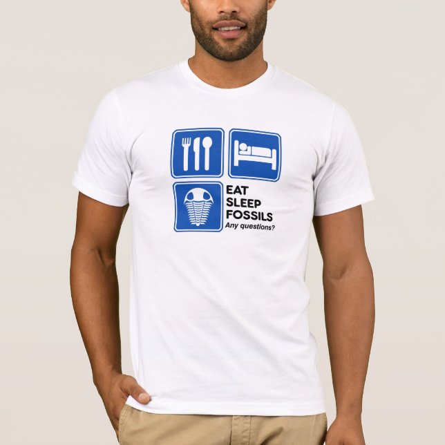 T-SHIRT MANGEZ, DORMEZ, DES FOSSILES (Devant)