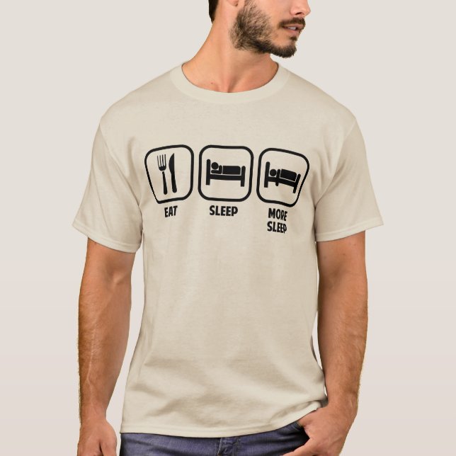 T-SHIRT MANGEZ, DORMEZ, PLUS SOMMEIL (Devant)