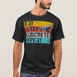 T-shirt Mangez du béton de sommeil Répéter Funny Concret C