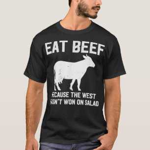 T-shirt Mangez Du Boeuf Parce Que L'Occident A Été Gagné S